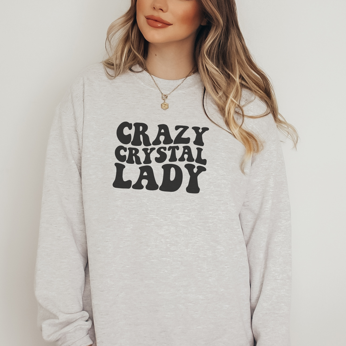 Crazy Crystal Lady | Sweatshirt