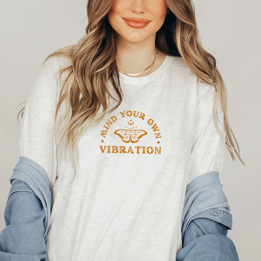 Mind your own vibration | tee